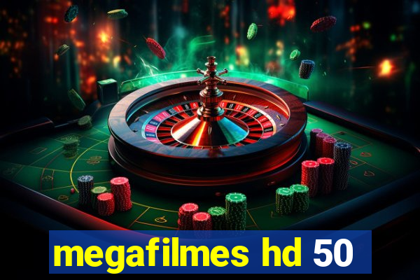 megafilmes hd 50